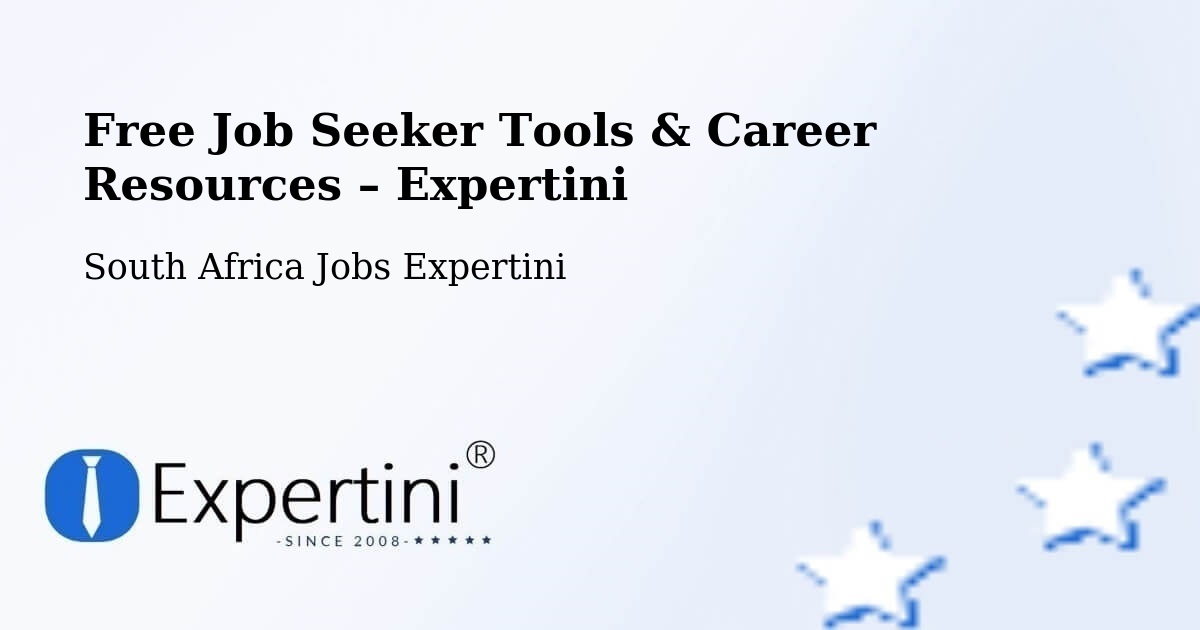 Free Job Seeker Tools & Career Resources – Bothaville - Bothaville, South Africa Jobs Expertini